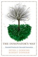 Peter J. Denning - The Innovator's Way - 9780262518123 - V9780262518123