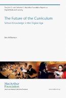 Williamson, Ben - The Future of the Curriculum - 9780262518826 - V9780262518826