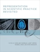 Coopmans, Catelijne, Vertesi, Janet, Lynch, Michael E., Woolgar, Steve - Representation in Scientific Practice Revisited - 9780262525381 - V9780262525381