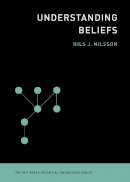 Nils J. Nilsson - Understanding Beliefs (MIT Press Essential Knowledge) - 9780262526432 - V9780262526432