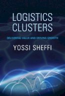 Yossi Sheffi - Logistics Clusters: Delivering Value and Driving Growth - 9780262526791 - V9780262526791