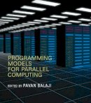  - Programming Models for Parallel Computing - 9780262528818 - V9780262528818