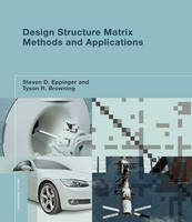 Steven D. Eppinger - Design Structure Matrix Methods and Applications - 9780262528887 - V9780262528887