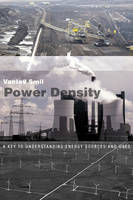 Vaclav Smil - Power Density: A Key to Understanding Energy Sources and Uses - 9780262529730 - V9780262529730
