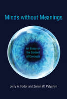 Jerry A. Fodor - Minds without Meanings: An Essay on the Content of Concepts - 9780262529815 - V9780262529815