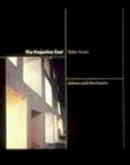 Robin Evans - The Projective Cast: Architecture and Its Three Geometries - 9780262550383 - V9780262550383