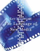 Lev Manovich - The Language of New Media - 9780262632553 - V9780262632553