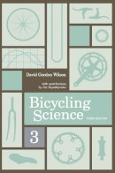 Wilson, David Gordon; Papadopoulos, Jim - Bicycling Science - 9780262731546 - V9780262731546