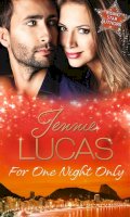 Jennie Lucas - For One Night Only: Reckless Night in Rio / To Love, Honour and Betray / A Night of Living Dangerously - 9780263246568 - KTM0007091