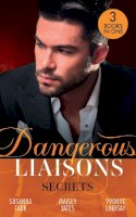 Susanna Carr - Dangerous Liaisons: Secrets: Secrets of a Bollywood Marriage / To Defy a Sheikh / A Forbidden Affair - 9780263300277 - 9780263300277