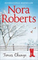 Roberts, Nora - TIMES CHANGE-TIME & AGAIN PB - 9780263923681 - 9780263923681