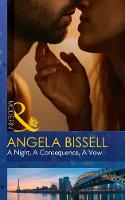 Bissell, Angela - A Night, A Consequence, A Vow (Ruthless Billionaire Brothers) - 9780263924909 - V9780263924909