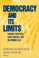 Howard Handelman - Democracy Its Limits (Helen Kellogg Institute for International Studies (Paperback)) - 9780268008918 - V9780268008918