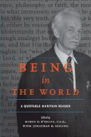 Mario O. D´souza - Being in the World: A Quotable Maritain Reader (Quotable Maritain Readers) - 9780268008994 - V9780268008994