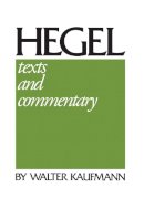 G. W. F. Hegel - Hegel: Texts And Commentary - 9780268010690 - V9780268010690