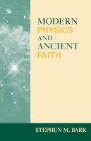 Stephen M. Barr - Modern Physics and Ancient Faith - 9780268021986 - V9780268021986