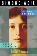 Robert Chenavier - Simone Weil: Attention to the Real - 9780268023737 - V9780268023737