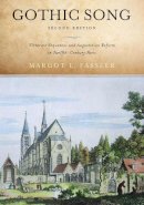 Margot E. Fassler - Gothic Song: Victorine Sequences and Augustinian Reform in Twelfth-Century Paris - 9780268028893 - V9780268028893