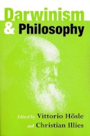 Vittorio Hösle (Ed.) - Darwinism and Philosophy - 9780268030735 - V9780268030735