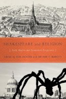 Roger Hargreaves - Shakespeare and Religion: Early Modern and Postmodern Perspectives - 9780268032708 - V9780268032708