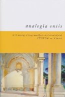 Steven Long - Analogia Entis: On the Analogy of Being, Metaphysics, and the Act of Faith - 9780268034122 - V9780268034122