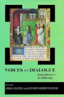  - Voices in Dialogue: Reading Women in the Middle Ages - 9780268037178 - V9780268037178