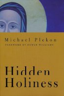 Michael Plekon - Hidden Holiness - 9780268038939 - V9780268038939