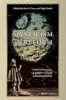 Sara S. Poor (Ed.) - Mysticism and Reform, 1400-1750 (ND ReFormations: Medieval & Early Modern) - 9780268038984 - V9780268038984