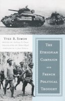 Yves R.; Edited By Anthony O. Simon; Translated By Robert Royal Simon - The Ethiopian Campaign and French Political Thought - 9780268041304 - KSG0031638