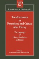 Christie Mcdonald (Ed.) - Transformations in Personhood and Culture after Theory: The Languages of History, Aesthetics, and Ethics - 9780271010113 - KNH0011474