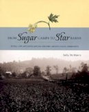 Sally A. Mcmurry - From Sugar Camps to Star Barns: Rural Life and Landscape in a Western Pennsylvania Community - 9780271021089 - V9780271021089
