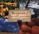 Anne Quinn Corr - Seasons of Central Pennsylvania: A Cookbook by Anne Quinn Corr - 9780271021713 - V9780271021713