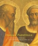 Carl  Strehlke - Italian Paintings, 1250–1450, in the John G. Johnson Collection and the Philadelphia Museum of Art - 9780271025377 - V9780271025377