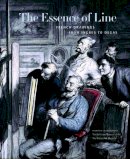Jay Fisher (Ed.) - The Essence of Line: French Drawings from Ingres to Degas - 9780271026923 - V9780271026923