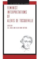 Jill Locke (Ed.) - Feminist Interpretations of Alexis de Tocqueville - 9780271034034 - V9780271034034