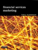 Tina Harrison - Financial Services Marketing - 9780273632979 - V9780273632979