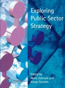 Gerry Johnson - Exploring Public Sector Strategy - 9780273646877 - V9780273646877