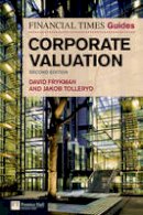 David Frykman - The Financial Times Guide to Corporate Valuation - 9780273729105 - V9780273729105