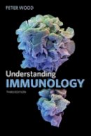 Peter Wood - Understanding Immunology - 9780273730682 - V9780273730682
