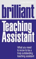Louise Burnham - Brilliant Teaching Assistant - 9780273734420 - V9780273734420