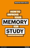 Jonathan Hancock - How to Improve Your Memory for Study - 9780273750055 - 9780273750055