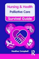 Heather Campbell - Nursing & Health Survival Guide: Palliative Care - 9780273760627 - V9780273760627