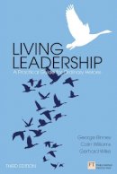 George Binney - Living Leadership: A Practical Guide for Ordinary Heroes (3rd Edition) (Financial Times Series) - 9780273772163 - V9780273772163