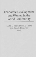 Hans C. Blomqvist - Economic Development and Women in the World Community - 9780275951344 - KON0730763