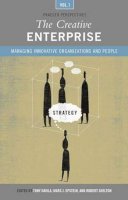Tony Davila - The Creative Enterprise: Managing Innovative Organizations and People [3 volumes] - 9780275986858 - V9780275986858