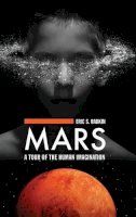 Eric S. Rabkin - Mars: A Tour of the Human Imagination - 9780275987190 - V9780275987190