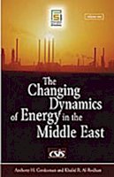 Khalid Al-Rodhan - The Changing Dynamics of Energy in the Middle East: [2 volumes] - 9780275991883 - V9780275991883