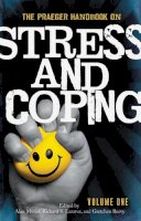 Alan Monat (Ed.) - The Praeger Handbook on Stress and Coping: [2 volumes] - 9780275991975 - V9780275991975