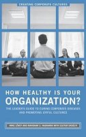 Imre Lövey - How Healthy is Your Organization? - 9780275997762 - V9780275997762