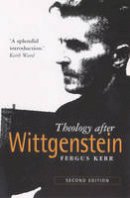 Fergus Kerr - Theology after Wittgenstein - 9780281050635 - V9780281050635